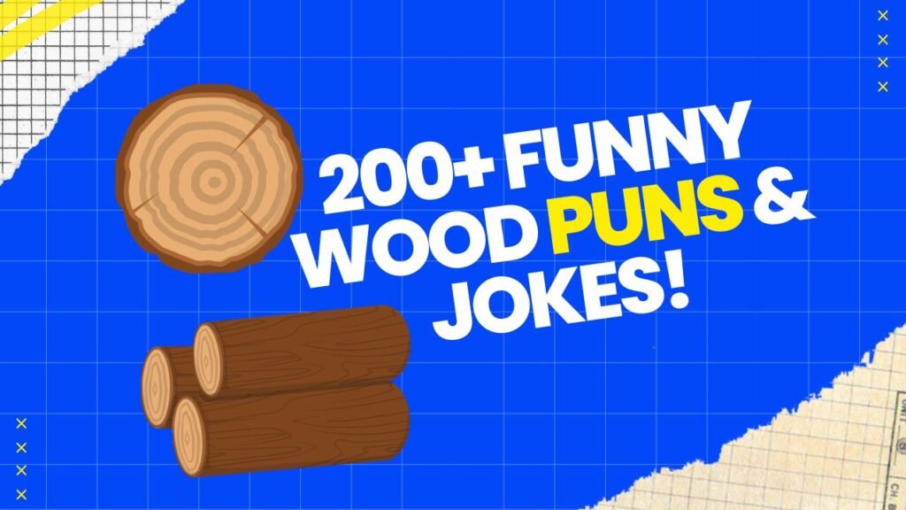 Wood Puns