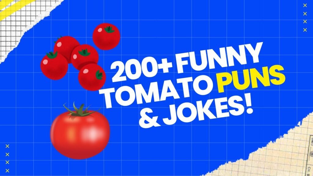 Tomato Puns