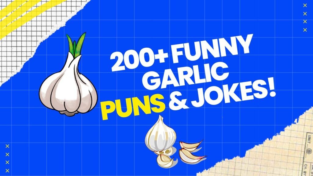 Garlic Puns