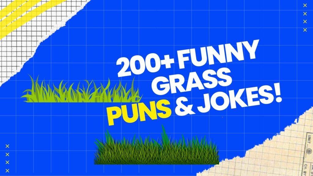 Grass Puns