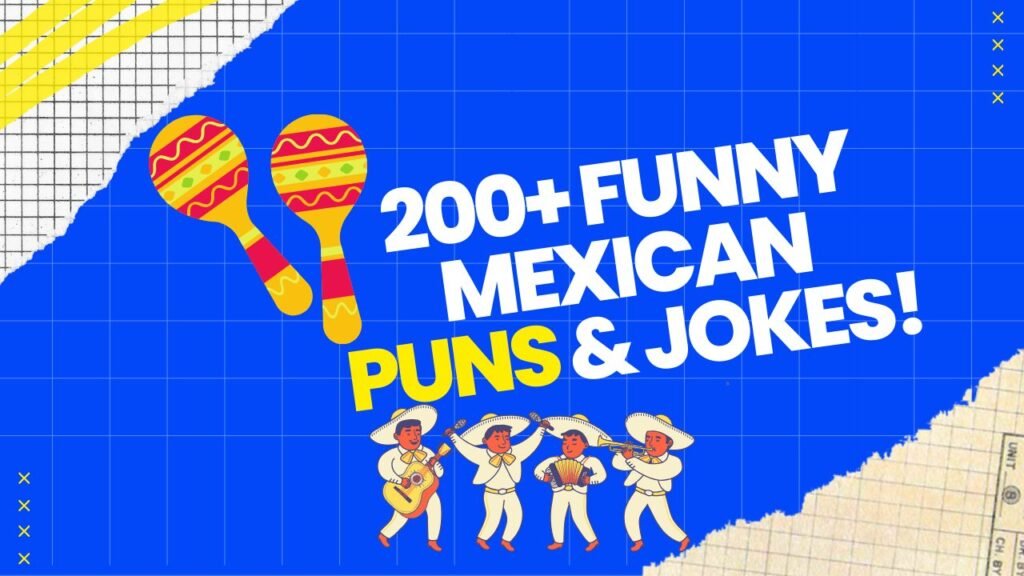 Mexican Puns